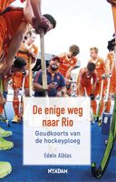De enige weg naar Rio - Edwin Alblas - ebook