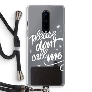 Don't call: OnePlus 8 Transparant Hoesje met koord