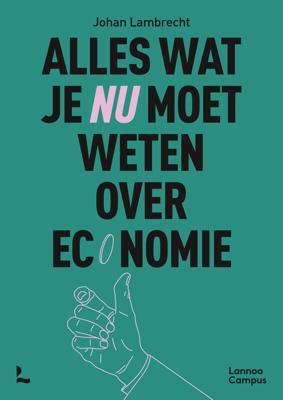 Alles wat je nu moet weten over economie - Johan Lambrecht - ebook