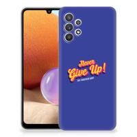 Samsung Galaxy A32 4G | A32 5G Enterprise Editie | Siliconen hoesje | met naam Never Give Up