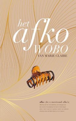 Het afkowobo van Marie Claire - De Haarclip van Marie Claire, Lot Mulder - Hardcover (9789000386130) Het afkowobo van Marie Claire - De Haarclip van Marie Claire, Lot Mulder - Hardcover (9789000386130)