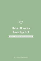 Hebt elkander hartelijk lief (Hardback)