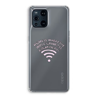 Home Is Where The Wifi Is: Oppo Find X3 Transparant Hoesje