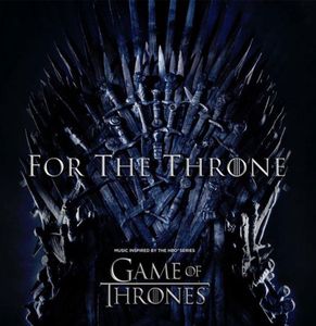 Various Artists - For The Throne (Music Inspired By The HBO Series Game Of Thrones) LP