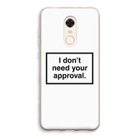 Don't need approval: Xiaomi Redmi 5 Transparant Hoesje