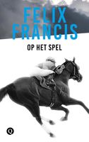 Op het spel - Felix Francis - ebook
