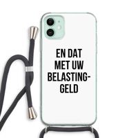 Belastinggeld: iPhone 11 Transparant Hoesje met koord