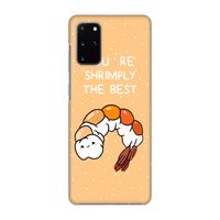 You're Shrimply The Best: Volledig geprint Samsung Galaxy S20 Plus Hoesje