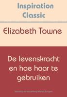 De levenskracht en hoe haar te gebruiken (Paperback)