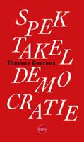 Spektakeldemocratie (Paperback)