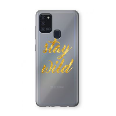 Stay wild: Samsung Galaxy A21s Transparant Hoesje