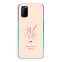 Where flowers bloom: Oppo A92 Transparant Hoesje