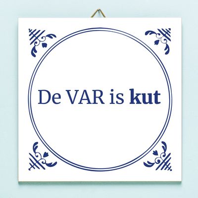 Tegeltje De VAR is kut