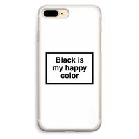 Black is my happy color: iPhone 7 Plus Transparant Hoesje