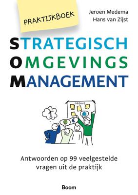 Praktijkboek strategisch omgevingsmanagement - Jeroen Medema, Hans van Zijst - ebook