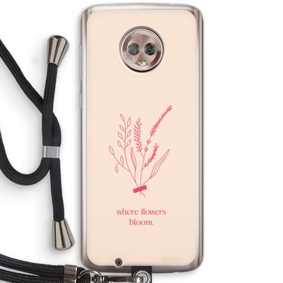 Where flowers bloom: Motorola Moto G6 Transparant Hoesje met koord