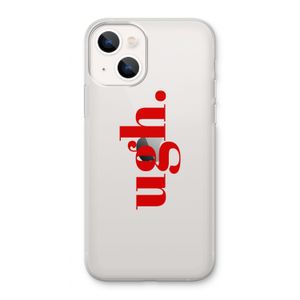 Ugh: iPhone 13 Transparant Hoesje