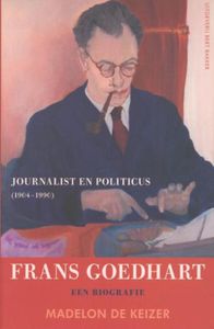 Frans Goedhart, journalist en politicus (1904-1990) - Madelon de Keizer - ebook