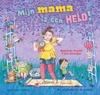 Mijn mama is een held! (Hardback)