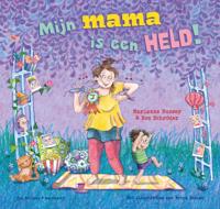 Mijn mama is een held! (Hardback)