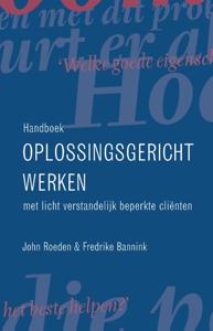 Handboek oplossingsgericht werken met licht verstandelijk beperkte clienten (Paperback)