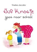 Juf Knotje gaat naar school (Paperback)