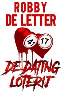 De Dating Loterij - Robby de Letter - ebook