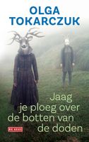 Jaag je ploeg over de botten van de doden - Olga Tokarczuk - ebook