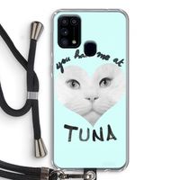 You had me at tuna: Samsung Galaxy M31 Transparant Hoesje met koord You had me at tuna: Samsung Galaxy M31 Transparant Hoesje met koord