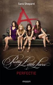 Pretty Little Liars dl 3 - Perfectie (Paperback)