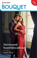 Verrassend huwelijkscadeau - Heidi Rice - ebook