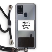Don't give a shit: Samsung Galaxy A21s Transparant Hoesje met koord