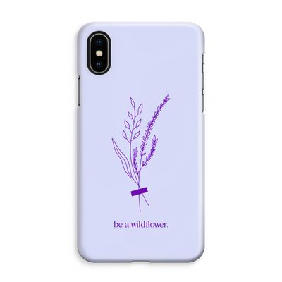 Be a wildflower: iPhone XS Max Volledig Geprint Hoesje