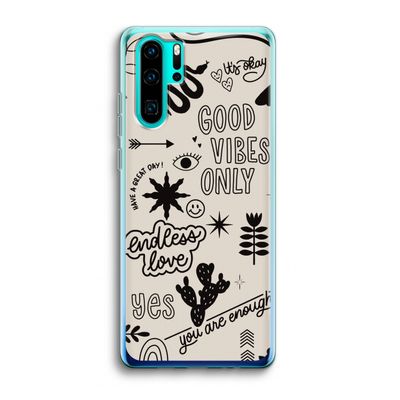 Good vibes: Huawei P30 Pro Transparant Hoesje