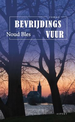 Bevrijdingsvuur - Noud Bles - eBook (9789463386869)