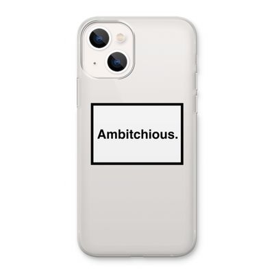 Ambitchious: iPhone 13 Transparant Hoesje