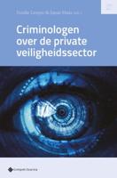 Criminologen over de private veiligheidssector (Paperback)