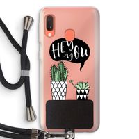 Hey you cactus: Samsung Galaxy A20e Transparant Hoesje met koord