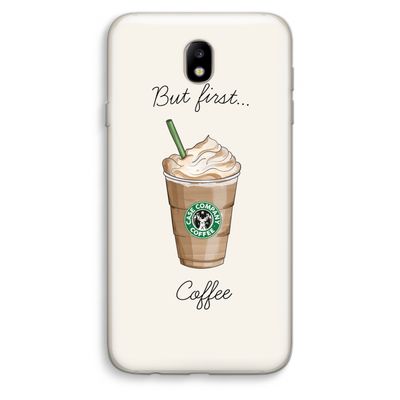 But first coffee: Samsung Galaxy J7 (2017) Transparant Hoesje