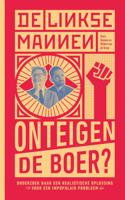 De Linkse Mannen - Onteigen de boer? (Paperback)