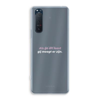 gij moogt er zijn: Sony Xperia 5 II Transparant Hoesje
