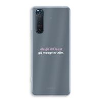 gij moogt er zijn: Sony Xperia 5 II Transparant Hoesje