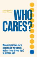 Who cares? - Mirte Wibaut, Bregje Feuth - ebook