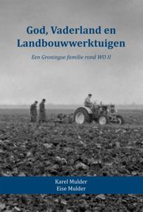 God, Vaderland en Landbouwwerktuigen (Hardback)