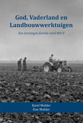 God, Vaderland en Landbouwwerktuigen (Hardback)