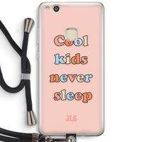 Cool Kids Never Sleep: Huawei Ascend P10 Lite Transparant Hoesje met koord