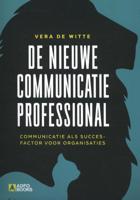De nieuwe communicatieprofessional (Paperback)