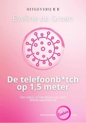 De telefoonb*tch op 1,5 meter (Paperback)