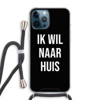 Ik wil naar huis - Zwart: iPhone 12 Pro Max Transparant Hoesje met koord