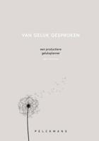 Van geluk gesproken (Hardback)